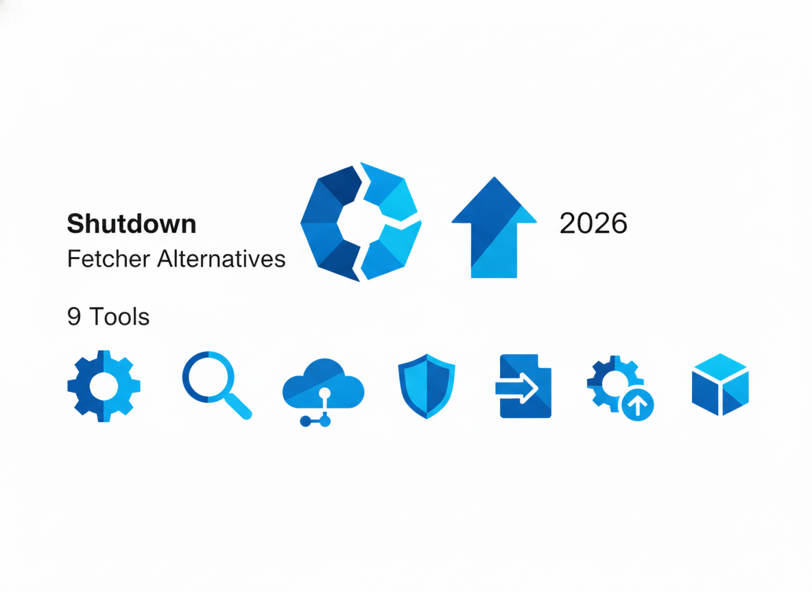 Fetcher Alternatives 2026: 9 Tools After the Shutdown